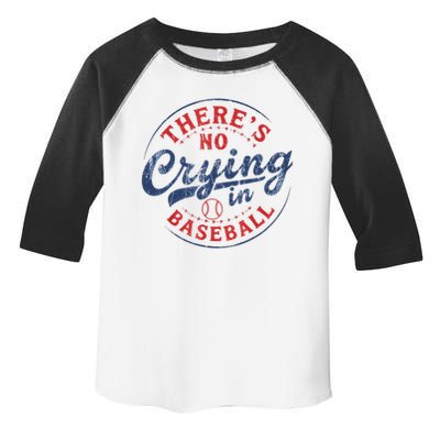 There Is No Crying In Baseball Funny Game Day Baseball Mom  Toddler Fine Jersey T-Shirt