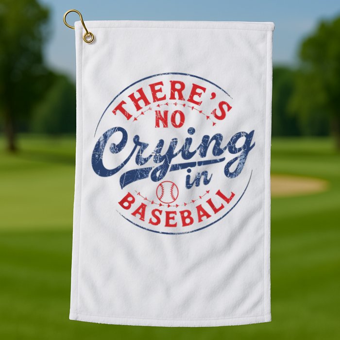 There Is No Crying In Baseball Funny Game Day Baseball Mom  Golf Towel