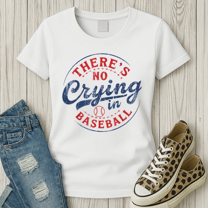 There Is No Crying In Baseball Funny Game Day Baseball Mom  Womens T-Shirt