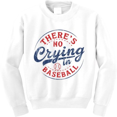There Is No Crying In Baseball Funny Game Day Baseball Mom  Kids Sweatshirt