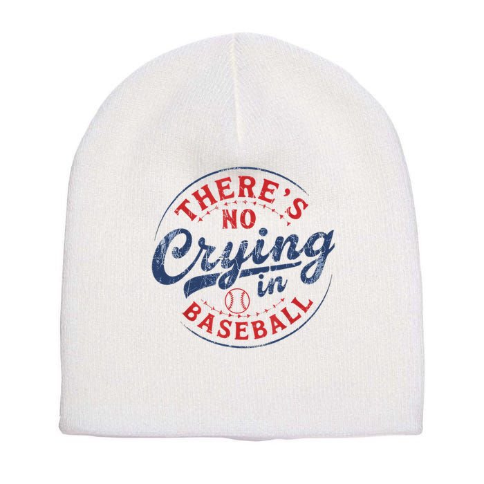 There Is No Crying In Baseball Funny Game Day Baseball Mom  Short Acrylic Beanie