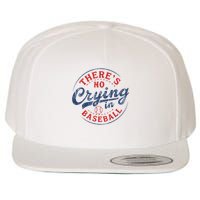 There Is No Crying In Baseball Funny Game Day Baseball Mom  Wool Snapback Cap