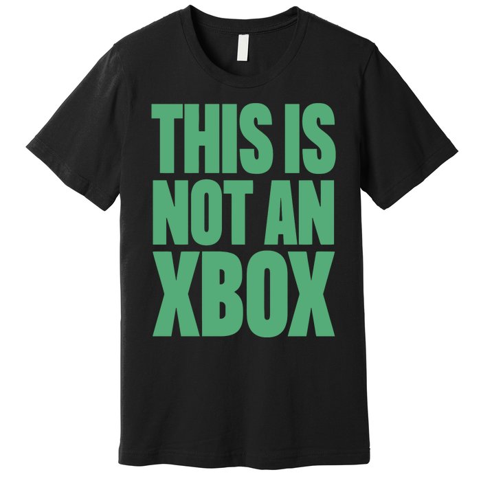 This Is Not An Xbox Premium T-Shirt