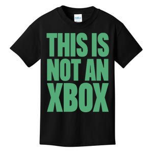 This Is Not An Xbox Kids T-Shirt