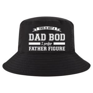 This Is Not A Dad Bod I Prefer Father Figure Cool Comfort Performance Bucket Hat