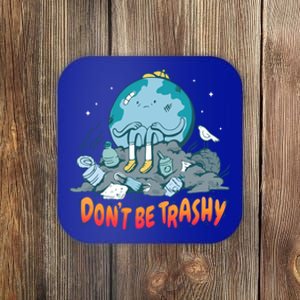 There Is No Planet B Gift Don't Be Trashy Gift Coaster