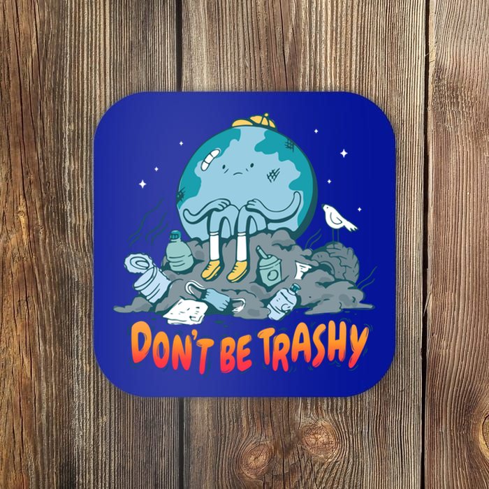 There Is No Planet B Gift Don't Be Trashy Gift Coaster