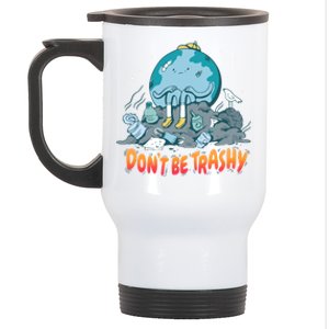 There Is No Planet B Gift Don't Be Trashy Gift Stainless Steel Travel Mug