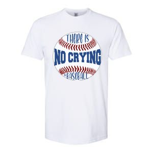 There Is No Crying In Baseball Cool Gift Softstyle CVC T-Shirt