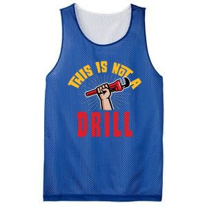 This Is Not A Drill Pipe Wrench Cool Gift Mesh Reversible Basketball Jersey Tank