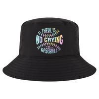 There Is No Crying In Baseball Tie Dye Cool Comfort Performance Bucket Hat
