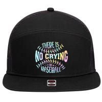 There Is No Crying In Baseball Tie Dye 7 Panel Mesh Trucker Snapback Hat