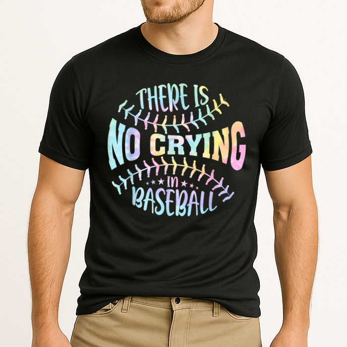 There Is No Crying In Baseball Tie Dye Cooling Performance Crew T-Shirt