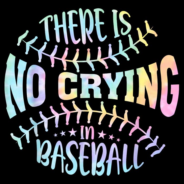 There Is No Crying In Baseball Tie Dye Long Sleeve Shirt
