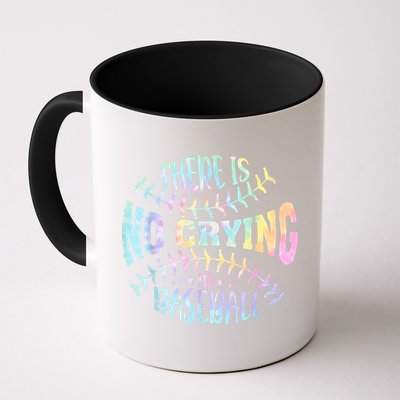 There Is No Crying In Baseball Tie Dye Mug