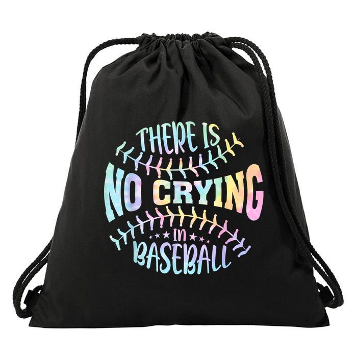There Is No Crying In Baseball Tie Dye Drawstring Bag