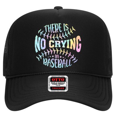 There Is No Crying In Baseball Tie Dye Hat