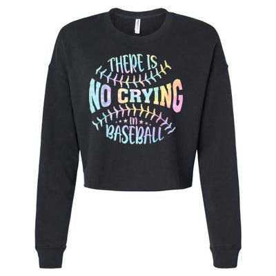 There Is No Crying In Baseball Tie Dye Cropped Pullover Crew