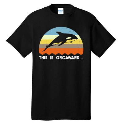 This Is Orcaward Funny Awkward Whale Sunset Tall T-Shirt