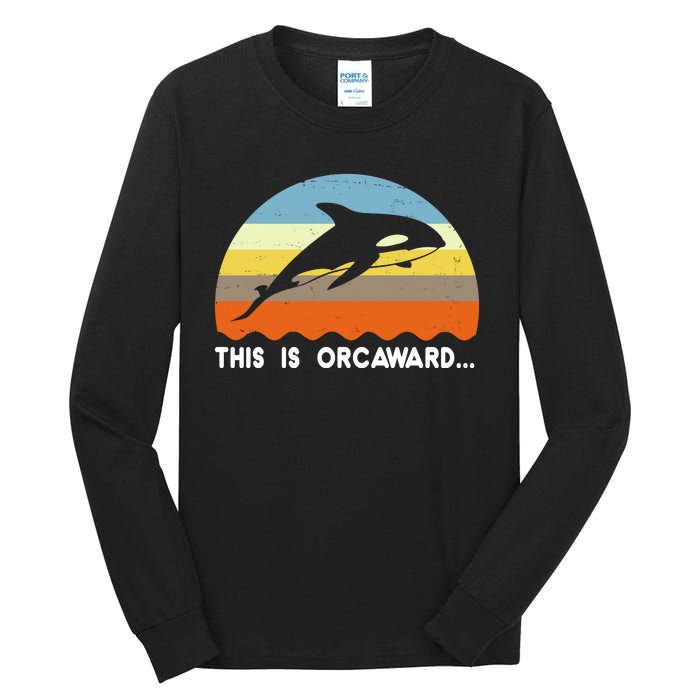 This Is Orcaward Funny Awkward Whale Sunset Tall Long Sleeve T-Shirt