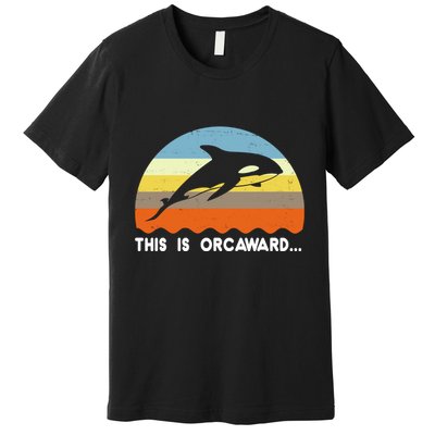 This Is Orcaward Funny Awkward Whale Sunset Premium T-Shirt