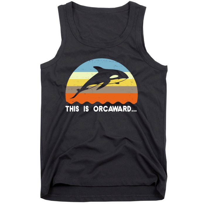 This Is Orcaward Funny Awkward Whale Sunset Tank Top