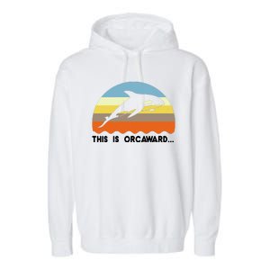 This Is Orcaward Funny Awkward Whale Sunset Garment-Dyed Fleece Hoodie