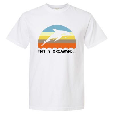 This Is Orcaward Funny Awkward Whale Sunset Garment-Dyed Heavyweight T-Shirt