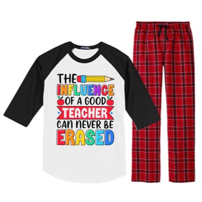 The Influence Of A Good Teacher Can Never Be Erased Raglan Sleeve Pajama Set