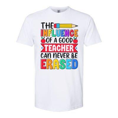 The Influence Of A Good Teacher Can Never Be Erased Softstyle CVC T-Shirt