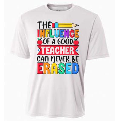 The Influence Of A Good Teacher Can Never Be Erased Cooling Performance Crew T-Shirt