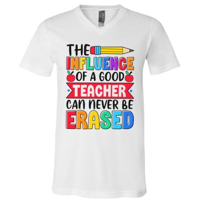 The Influence Of A Good Teacher Can Never Be Erased V-Neck T-Shirt