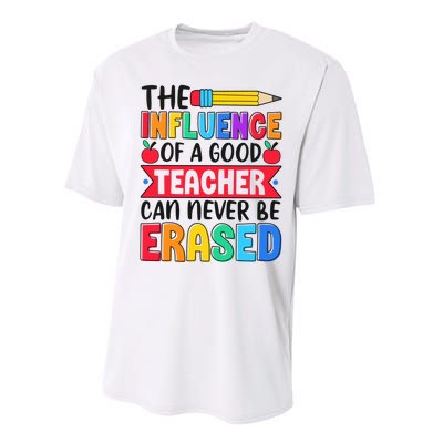 The Influence Of A Good Teacher Can Never Be Erased Performance Sprint T-Shirt