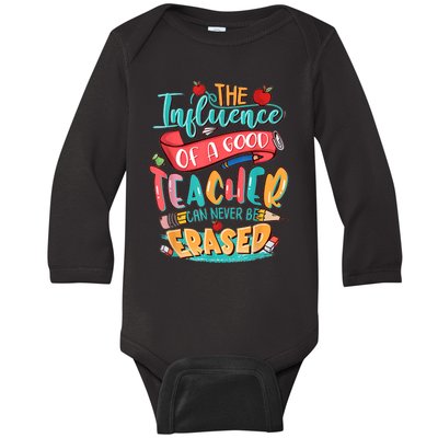 The Influence Of A Good Teacher Can Never Be Erased Baby Long Sleeve Bodysuit