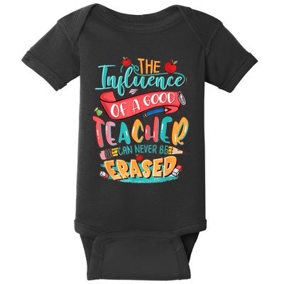 The Influence Of A Good Teacher Can Never Be Erased Baby Bodysuit