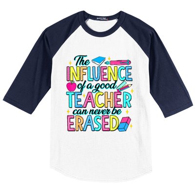 The Influence Of A Good Teacher Can Never Be Erased Baseball Sleeve Shirt