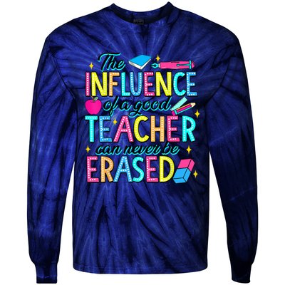 The Influence Of A Good Teacher Can Never Be Erased Tie-Dye Long Sleeve Shirt