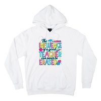 The Influence Of A Good Teacher Can Never Be Erased Hoodie