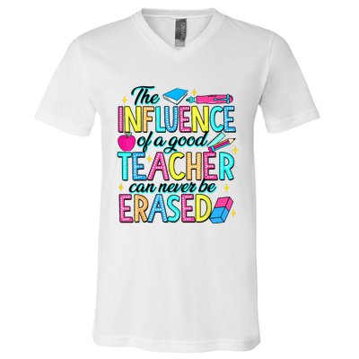 The Influence Of A Good Teacher Can Never Be Erased V-Neck T-Shirt