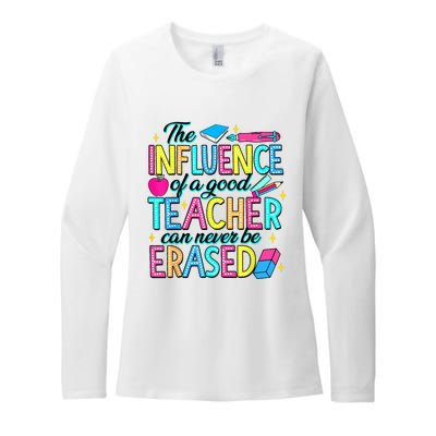 The Influence Of A Good Teacher Can Never Be Erased Womens CVC Long Sleeve Shirt