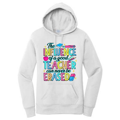 The Influence Of A Good Teacher Can Never Be Erased Women's Pullover Hoodie