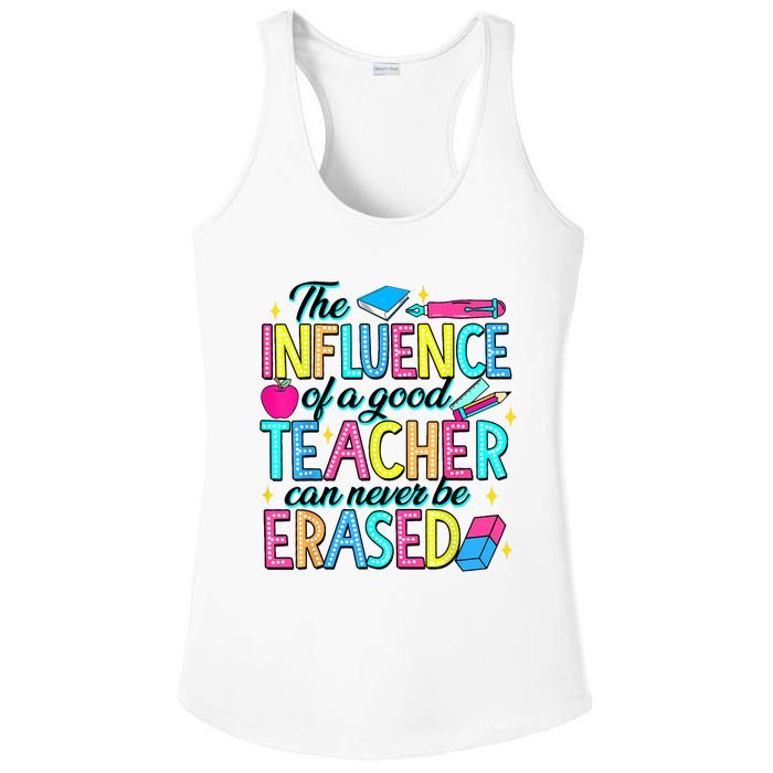 The Influence Of A Good Teacher Can Never Be Erased Ladies PosiCharge Competitor Racerback Tank