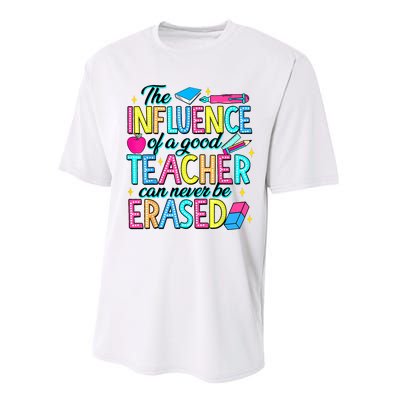 The Influence Of A Good Teacher Can Never Be Erased Performance Sprint T-Shirt