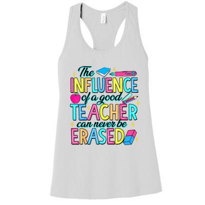 The Influence Of A Good Teacher Can Never Be Erased Women's Racerback Tank