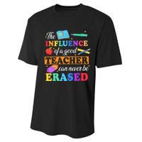 The Influence Of A Good Teacher Can Never Be Erased Performance Sprint T-Shirt