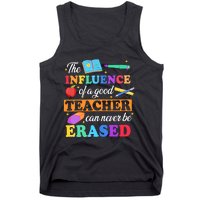 The Influence Of A Good Teacher Can Never Be Erased Tank Top