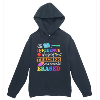 The Influence Of A Good Teacher Can Never Be Erased Urban Pullover Hoodie