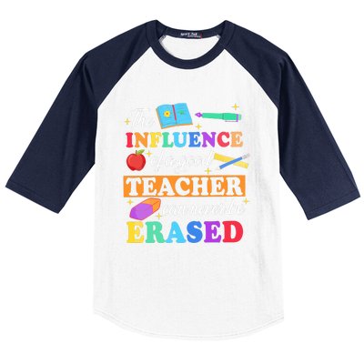 The Influence Of A Good Teacher Can Never Be Erased Baseball Sleeve Shirt