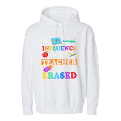 The Influence Of A Good Teacher Can Never Be Erased Garment-Dyed Fleece Hoodie