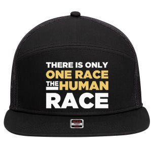 There Is Only One Race The Human Race Anti Racist Diversity 7 Panel Mesh Trucker Snapback Hat